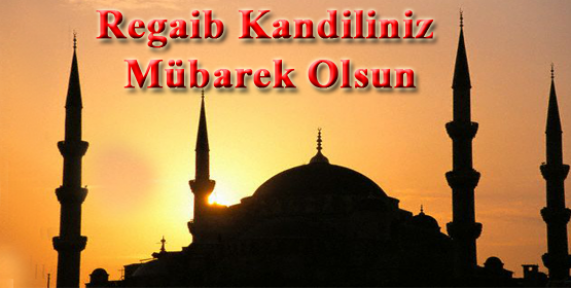 Regaib Kandiliniz Mübarek Olsun