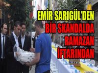 Emir Sarıgül’den bir skandal da Ramazan iftarından