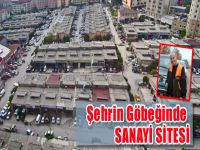 Şehrin Göbeğinde Bir Sanayi Sitesi