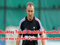 Beşiktaş Teknik Direktörü Carvalhal: ''İyi bir maç çıkardık ve güzel bir galibiyet aldık''