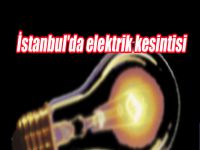 İstanbul'da elektrik kesintisi