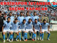 Dersimspor İstanbul'da seçme yapıyor