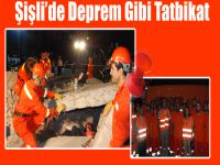 Şişli’de Deprem Gibi Tatbikat