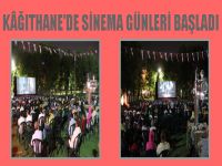 Kâğıthane’de Sinema Günleri Başladı