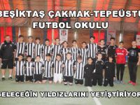 Beşiktaş Çakmak-Tepeüstü Futbol Okulu Geleceğin Yıldızlarını yetiştiriyor