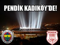 Pendikspor'un rakibi Fenerbahçe !