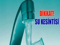 İki ilçede su kesintisi