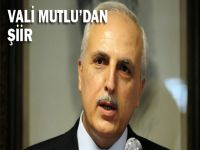 Vali Mutlu’dan şiir