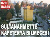 Sultanahmet’te kafeterya bilmecesi