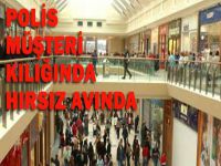Polis müşteri gibi geziyor