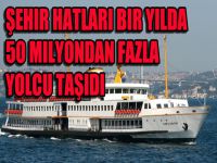 Şehir Hatları bir yılda 50 milyondan fazla yolcu taşıdı