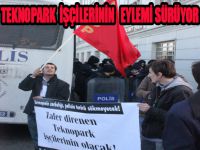 Teknopark İşçilerinin Eylemi Sürüyor