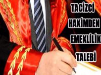 Katibi rehin alan hakim, emekliliğini istemiş