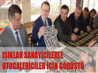 Işıklar sanayicilerle otogalericiler için görüştü