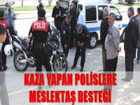Kaza yapan polislere meslektaş desteği