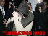 7 yıllık ana-kız hasreti sona eriyor