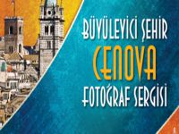 Büyüleyici Şehir, Cenova'' sergisi açıldı