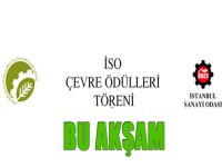 İSO Çevre Ödülleri töreni bu akşam