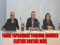 Tarihi Yapılardaki Yangında Sorumlu, Elektrik Kontağı Değil