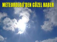 Meteoroloji'den güzel haber