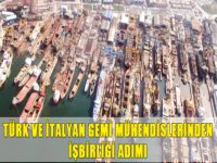 Türk ve İtalyan Gemi Mühendislerinden İşbirliği Adımı
