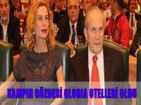Kampın gözdesi Gloria Otelleri oldu
