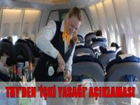 THY’den 'içki yasağı' açıklaması