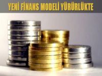 Yeni Finans modeli yürürlükte