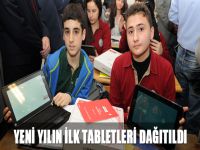 Yeni yılın ilk tabletleri dağıtıldı