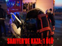 Sarıyer'de kaza: 1 ölü