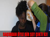 Saçından öyle bir şey çıktı ki!