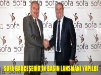 Sofa Bahçeşehir'in basın lansmanı yapıldı