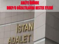 Adliye önünde DHKP/C gözaltılarına destek eylemi