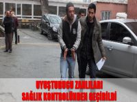 Uyuşturucu zanlıları sağlık kontrolünden geçirildi