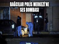 Bağcılar Polis Merkezi’ne Ses Bombalı Saldırı