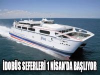 İDOBÜS seferleri 1 Nisan’da başlıyor