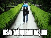 Nisan yağmurları başladı