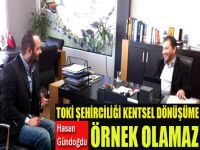Toki Şehirciliği Kentsel Dönüşüme Örnek Olamaz