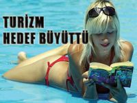 Turizm hedef büyüttü