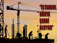 İstanbul Dünya Şehri Oluyor
