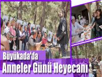 Büyükada’da Anneler Günü Heyecanı