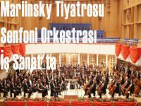 Mariinsky Tiyatrosu Senfoni Orkestrası İş Sanat\'ta