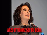 'Arzu ettiğimiz şey bu değil'
