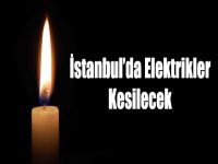 İstanbul'da Elektrikler Kesilecek!