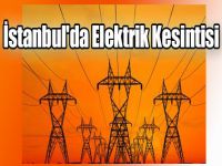 İstanbul'da Elektrik Kesintisi