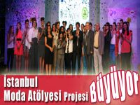 İstanbul Moda Atölyesi Projesi Büyüyor
