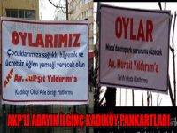 AKP'li adayın ilginç Kadıköy pankartları
