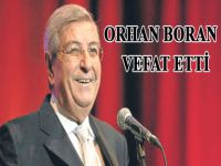 Orhan Boran hayatını kaybetti