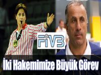 İki Hakemimize Büyük Görev