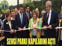 Sevgi Parkı kapılarını açtı